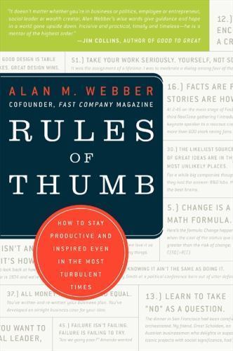 Rules of Thumb: How to Stay Productive and Inspired Even in the Most…