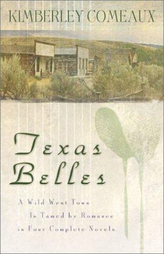 Texas Belles: One More Chance/Courtin’ Patience/Susannah’s Secret/The Sheriff…