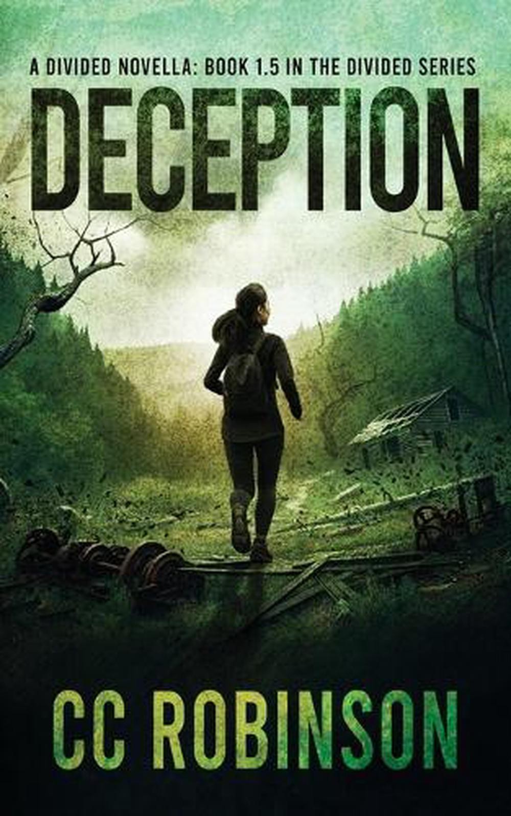 Deception: A Divided novella: Book 1.5 in the Divides Series by CC Robinson Pape