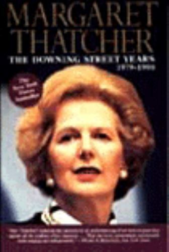 Margaret Thatcher: The Downing Street Years 1979-1990 Paperback