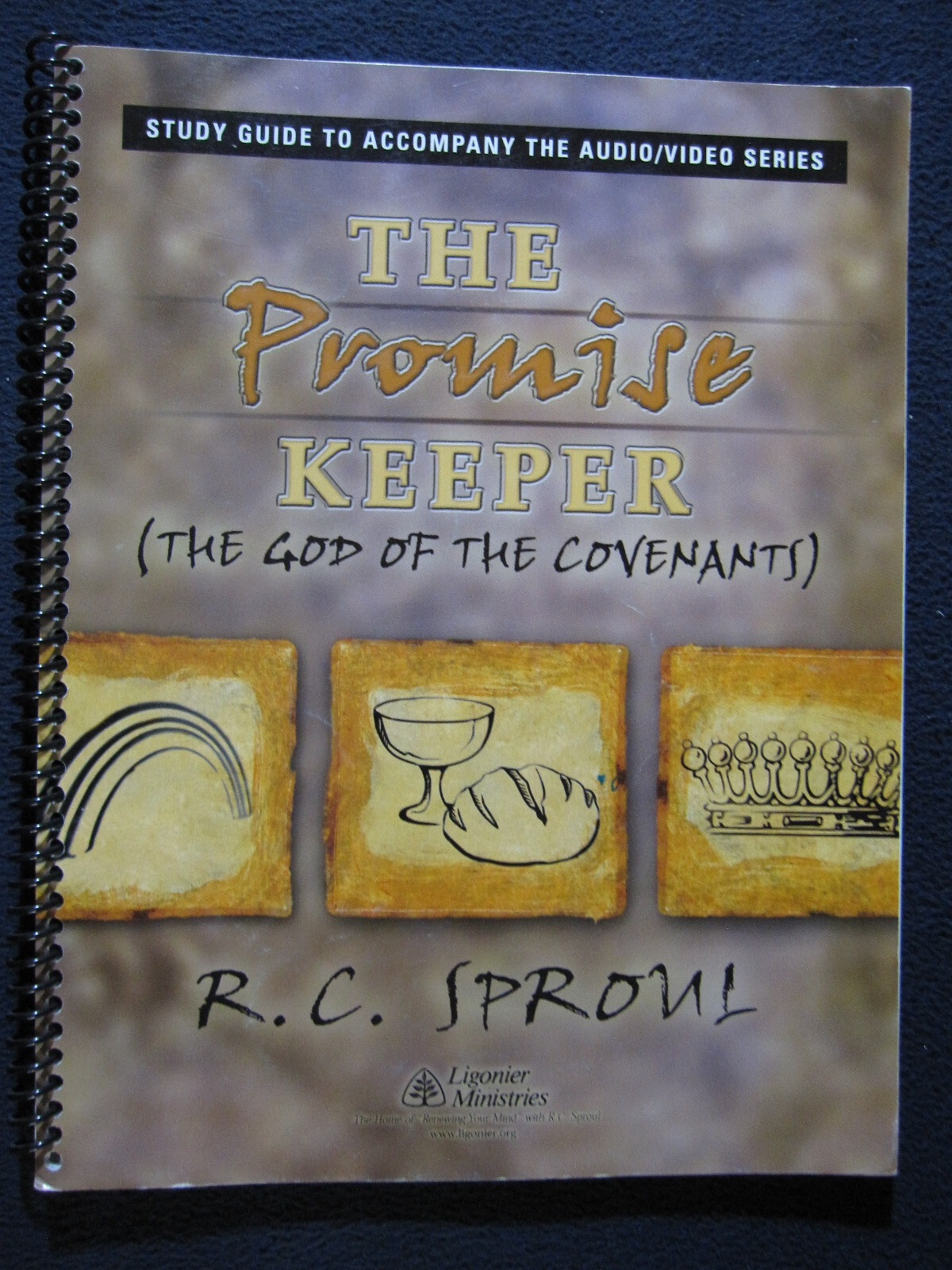 The Promise Keeper God of the Covenant [R.C. Sproul] Study Guide Accomp. AV Ser.