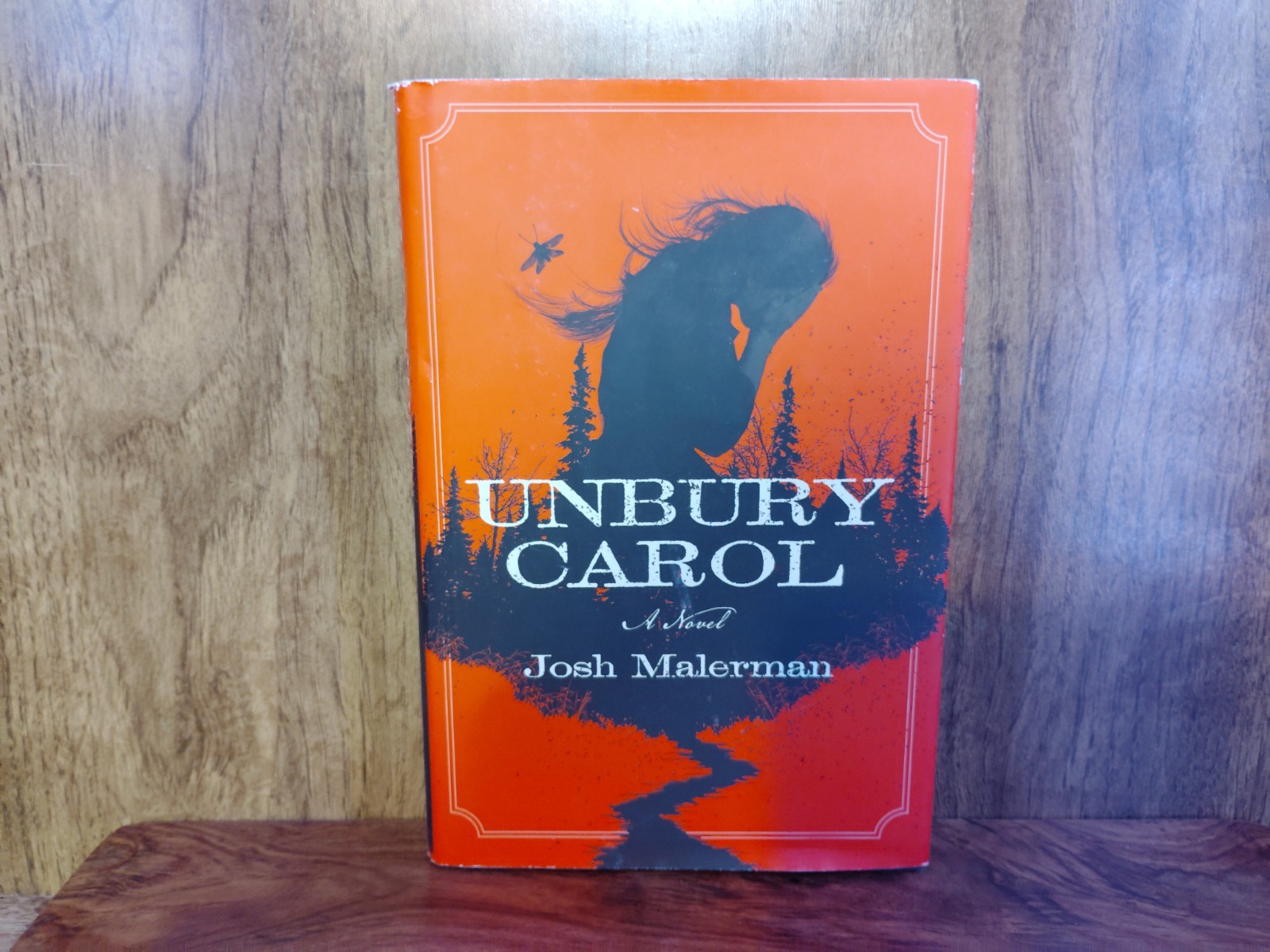 Unbury Carol – Josh Malerman | Hardcover First Edition Horror Novel 2018