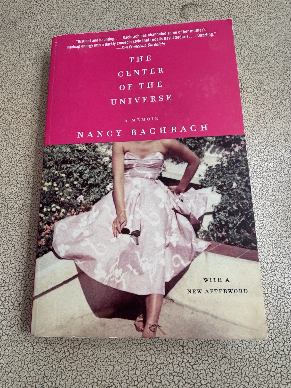 SIGNED The Center of the Universe Nancy Bachrach Memoir PB 1st Vintage 20