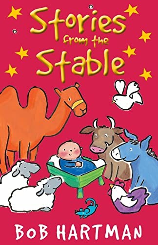 Stories from the Stable By Bob Hartman