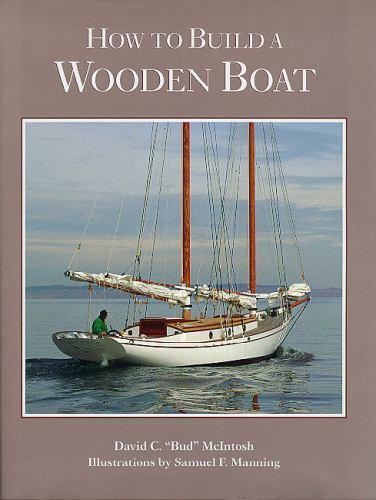 How to Build a Wooden Boat by David C. McIntosh (1988, Hardcover)