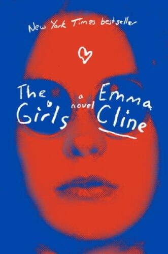 The Girls – Hardcover By Cline, Emma – VERY GOOD