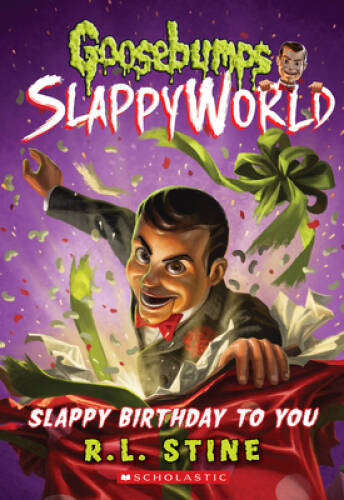 Slappy Birthday to You (Goosebumps SlappyWorld #1) – Paperback – GOOD