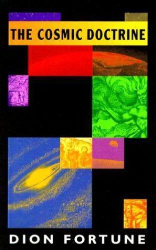 Cosmic Doctrine by Dion Fortune (2000, Trade Paperback)