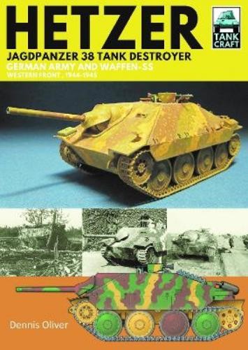 Dennis Oliver Hetzer – Jagdpanzer 38 Tank Destroyer (Paperback) Tank Craft