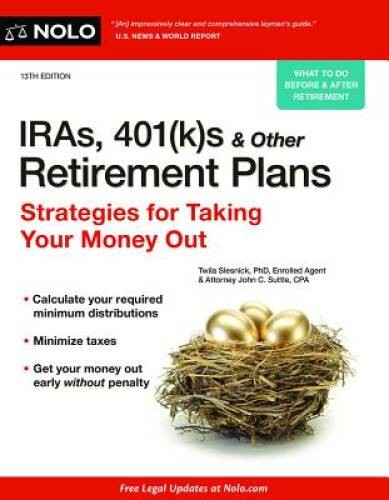 IRAs, 401(k)s & Other Retirement Plans: Strategies for Taking Your Mo – GOOD