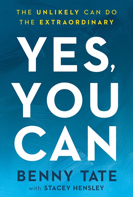 Yes, You Can: The Unlikely Can Do The Extraordinary