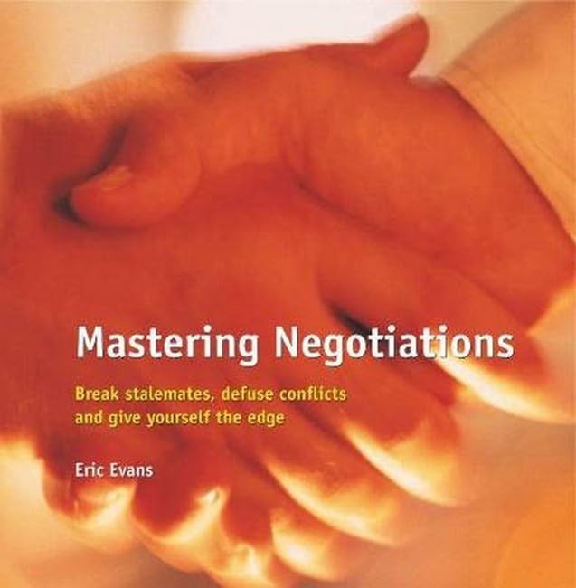 Mastering Negotiations: Break Stalemates,… by Evans, Eric Paperback / softback