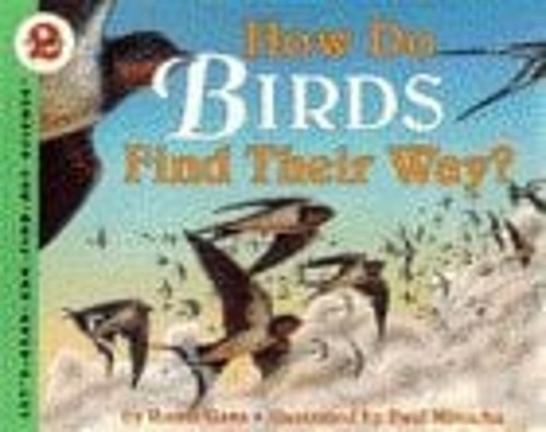 How Do Birds Find Their Way? Hardcover Roma Gans