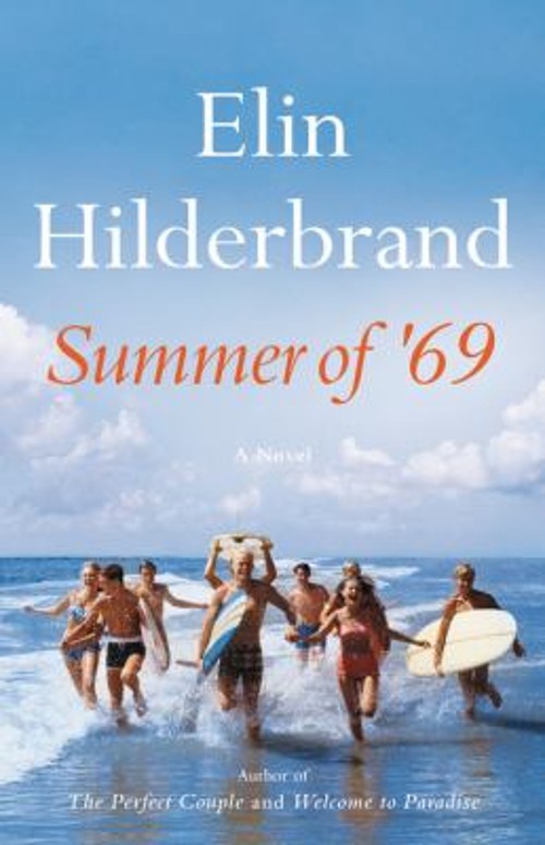 Summer of ’69 Elin Hilderbrand