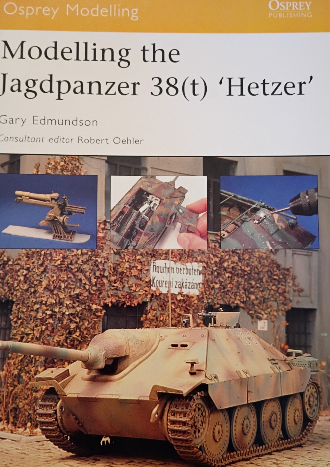 Osprey Modelling Series 10: Modelling the Jagdpanzer 38 (t) ‘Hetzer’ by Gary E.