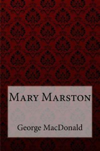 Mary Marston George Macdonald, Paperback by MacDonald, George; Benitez, Paula…
