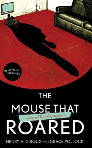 The Mouse that Roared: Disney and the End of I- 9781442201439, Giroux, paperback