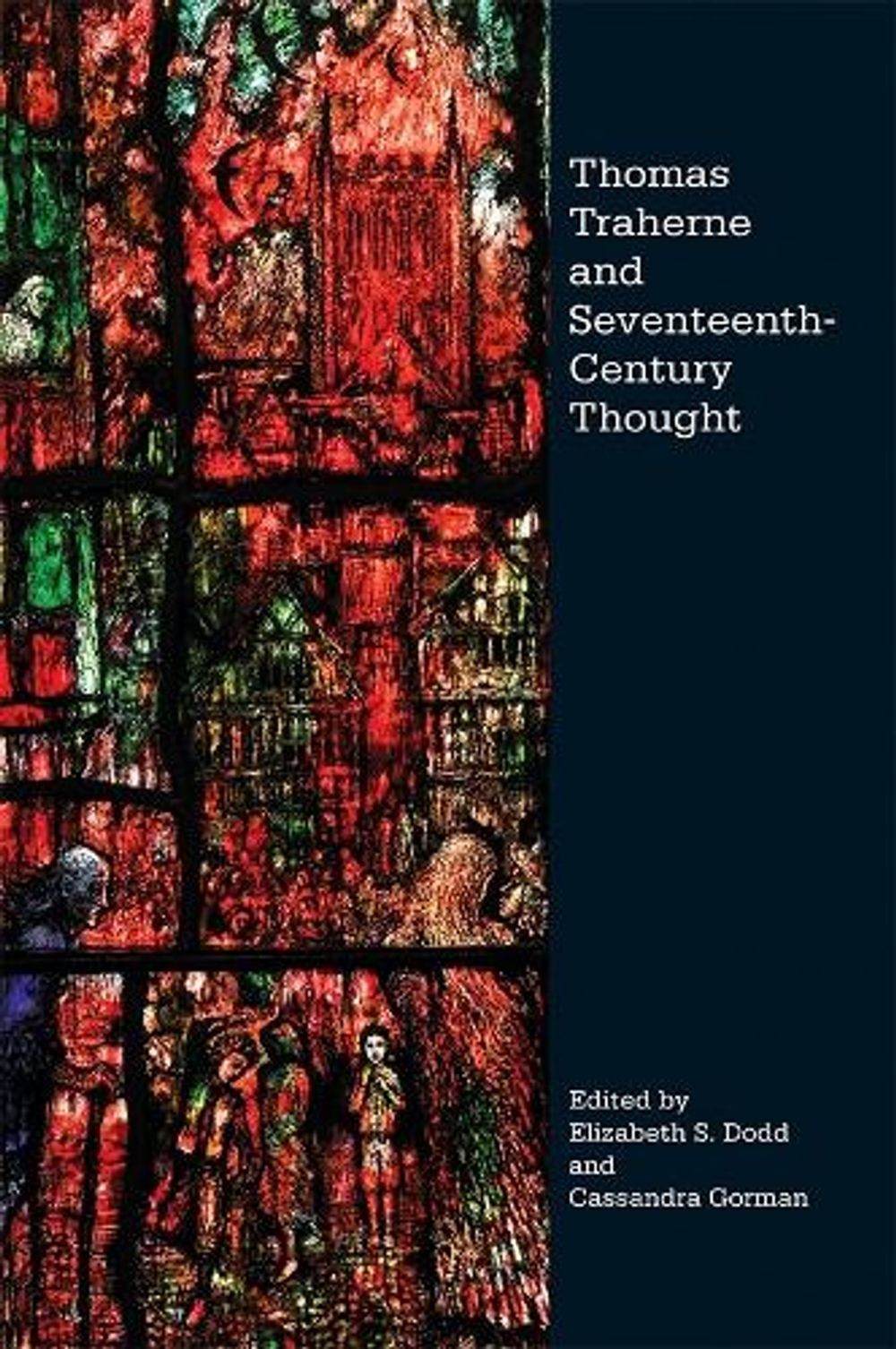 Thomas Traherne and Seventeenth-Century Thought by Cassandra Gorman (English) Ha
