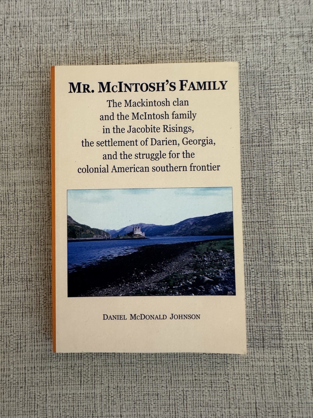 Signed Mr. McIntosh’s Family Daniel McDonald Johnson Georgia History PB