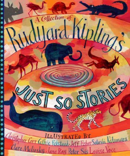 Collection of Rudyard Kipling’s Just So Stories, School And Library by Kiplin…