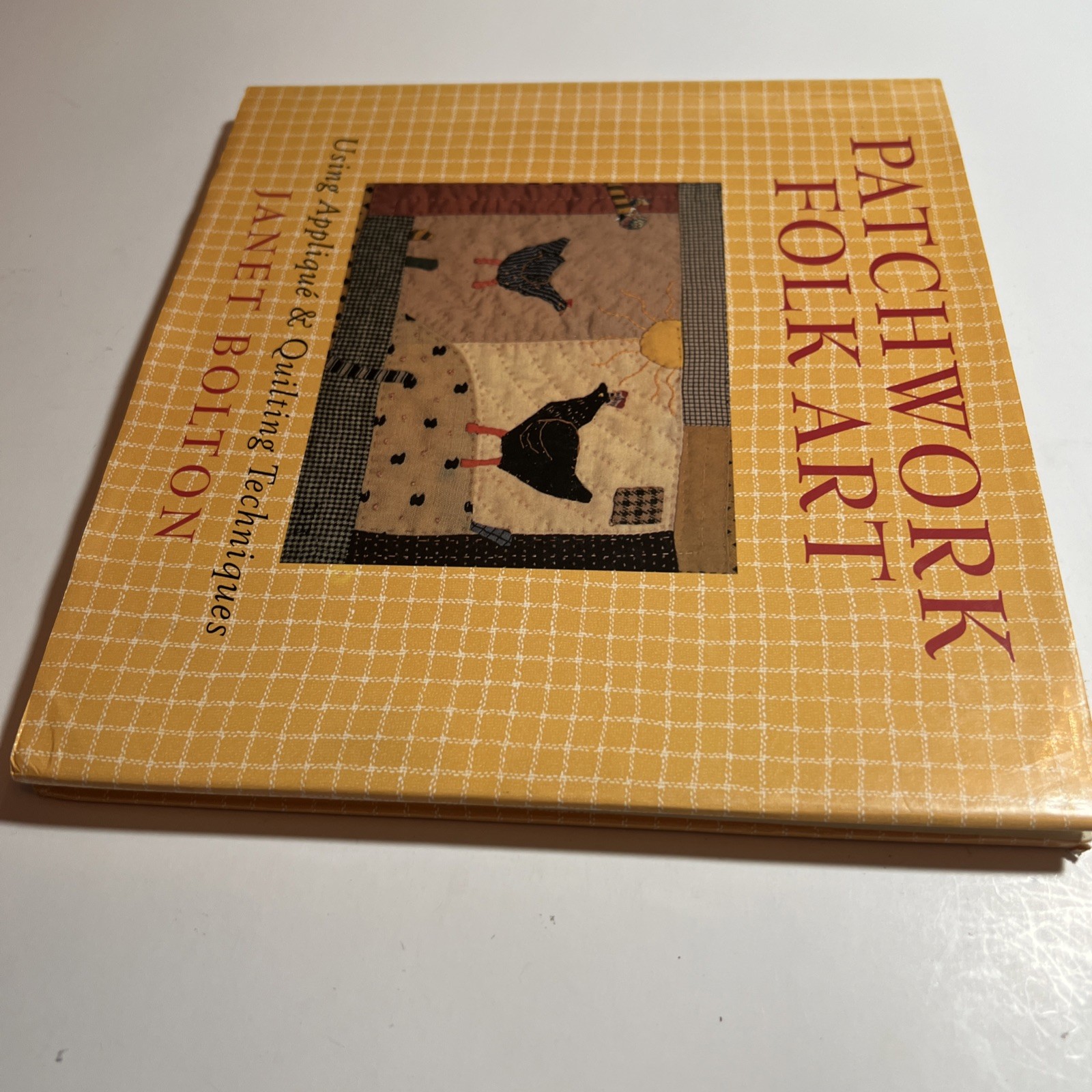 Patchwork Folk Art: Using Applique & Quilting Techniques VG