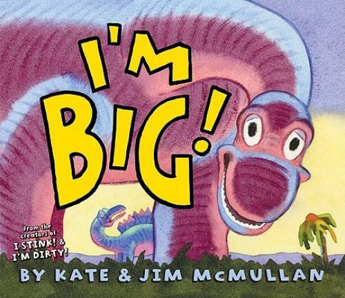 I’m Big! – Hardcover By McMullan, Kate – GOOD