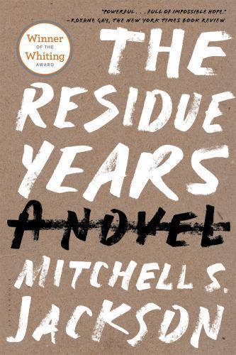 The Residue Years – Jackson, Mitchell S.