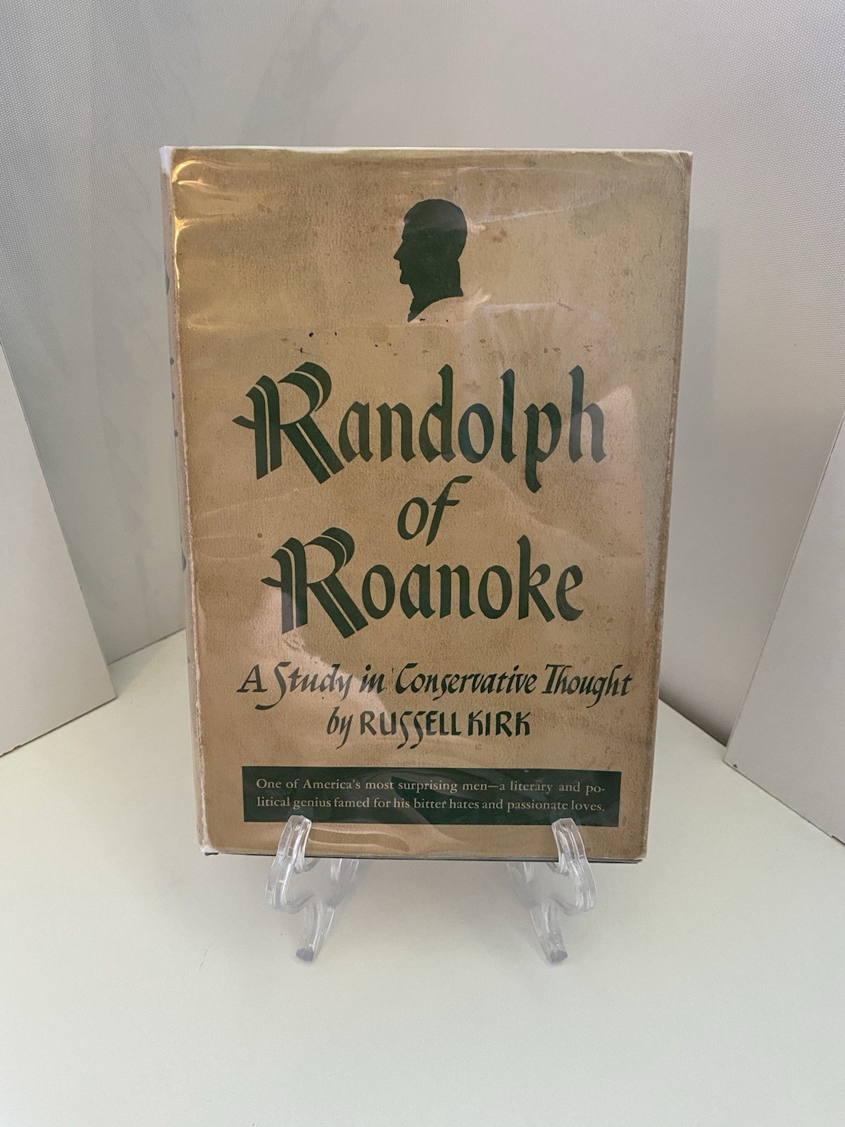 *First Edition* Russell Kirk Randolph of Roanoke a Study in Conservative Thought