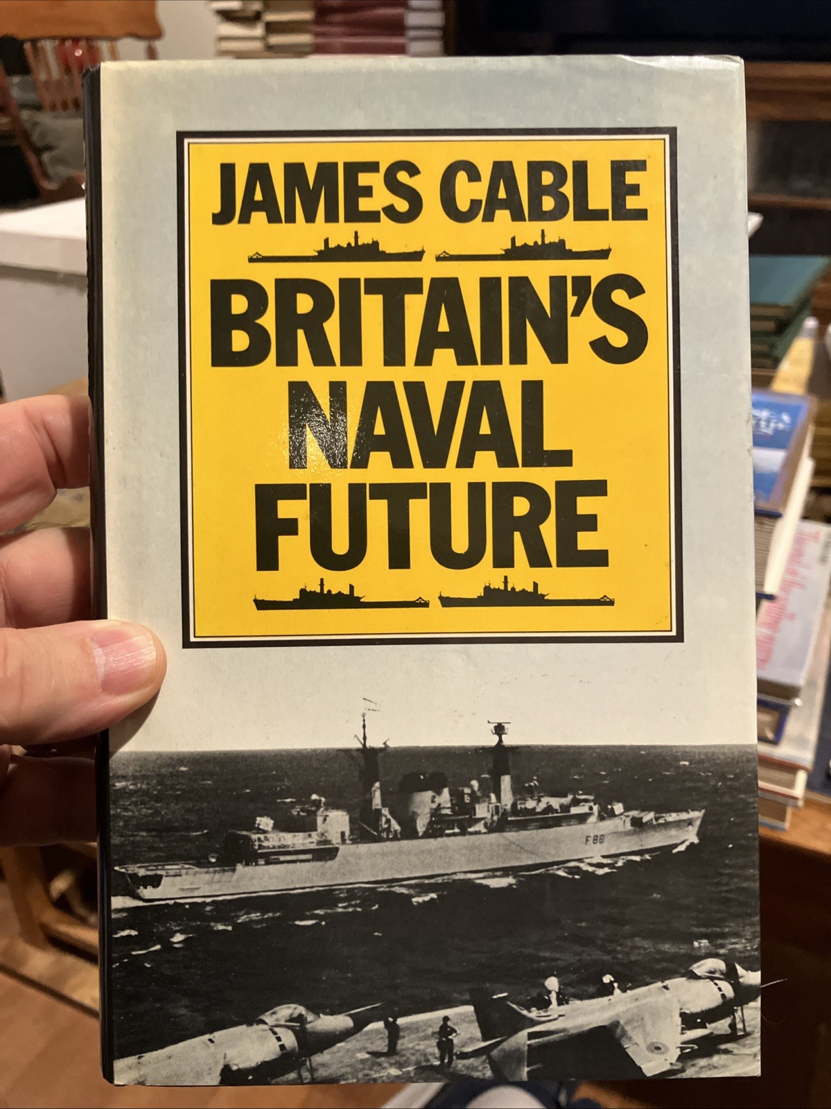 Britain’s Naval Future, James Cable hardcover