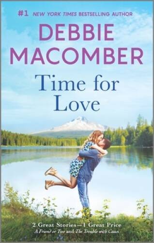 Time for Love – Mass Market Paperback By Macomber, Debbie – GOOD