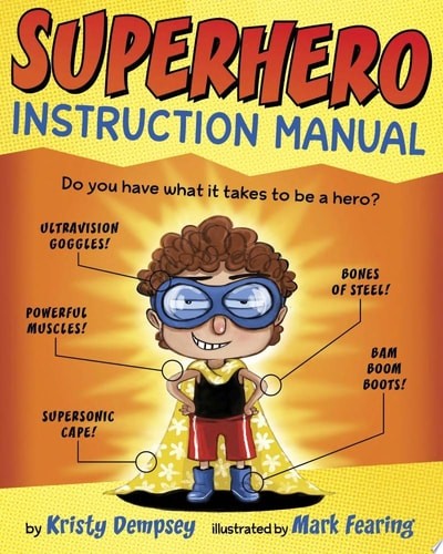 Superhero Instruction Manual by Dempsey, Kristy, Good Book