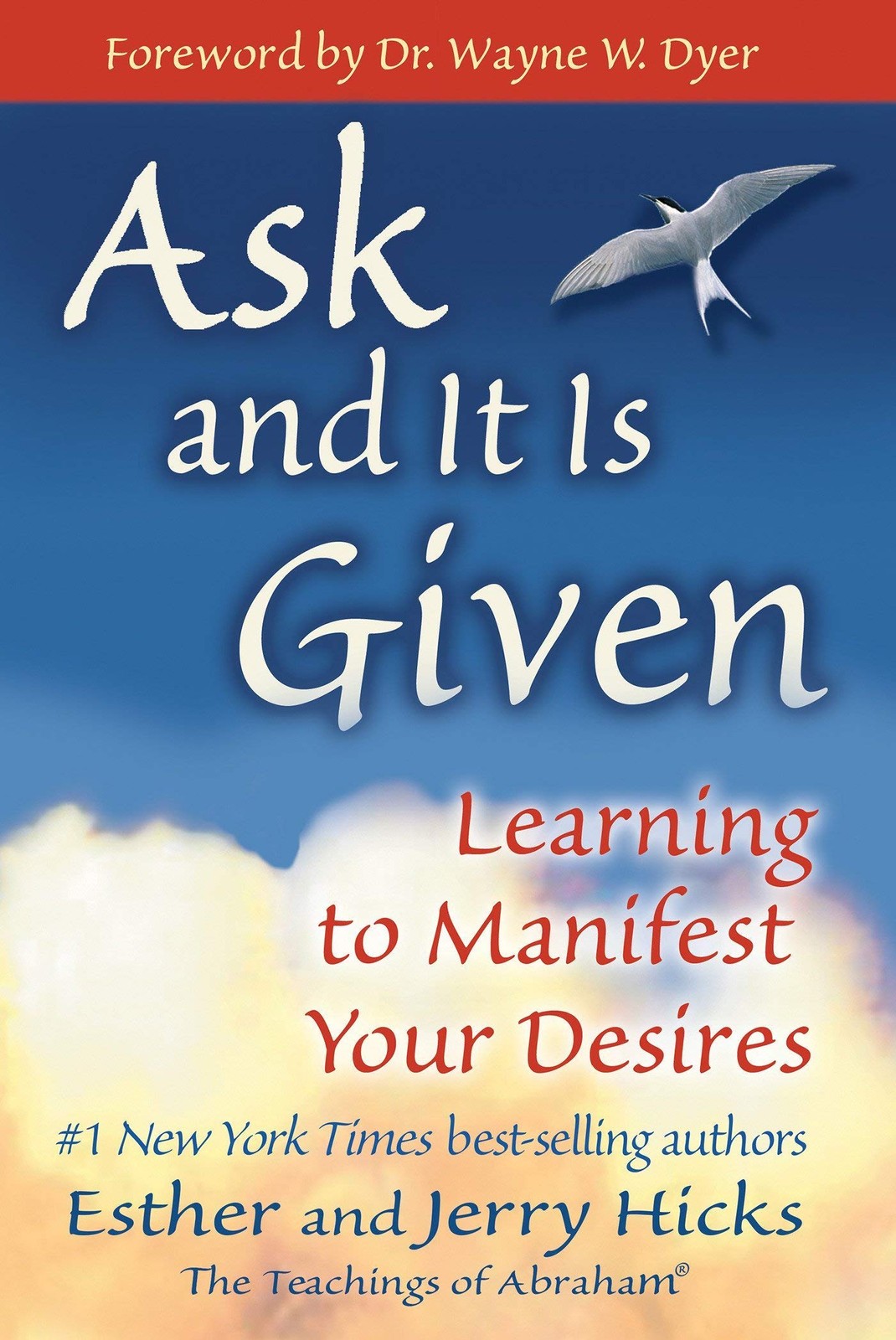 Ask and It Is Given: Learning to Manifest Your Desires – Hicks, Esther|Hicks…